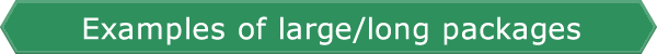 Examples of large/long packages