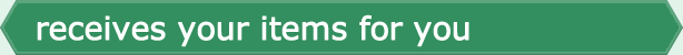 receives your items for you