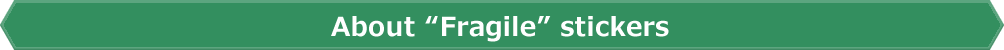 About “Fragile” stickers