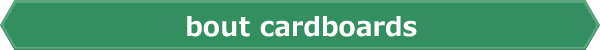 bout cardboards