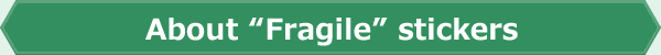 About “Fragile” stickers